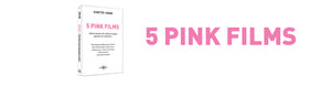 #6 Pink Films