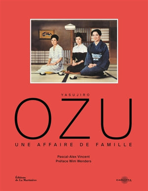 Yasujiro Ozu, une affaire de famille - Livre