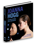 Joanna Hogg, regards intimes sur l'imaginaire - Livre