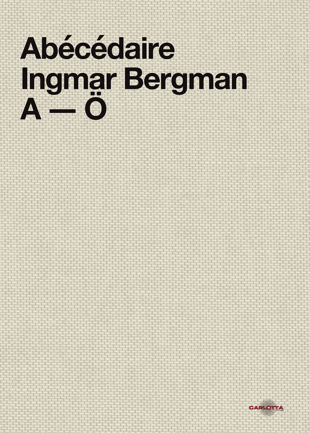 Abécédaire Ingmar Bergman de A à Ö - Livre